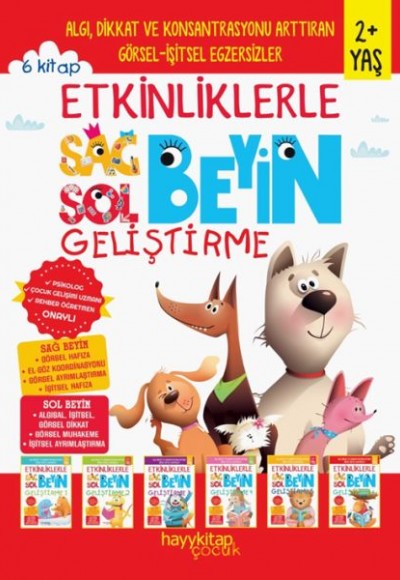Etkinliklerle Sağ Beyin Sol Beyin Geliştirme (2+ Yaş) 6’lı Set Etkinliklerle Sağ Beyin Sol Beyin Geliştirme (2+ Yaş) 6’lı Set