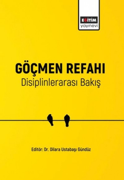 Göçmen Refahı Disiplinlerarası Bakış Göçmen Refahı Disiplinlerarası Bakış