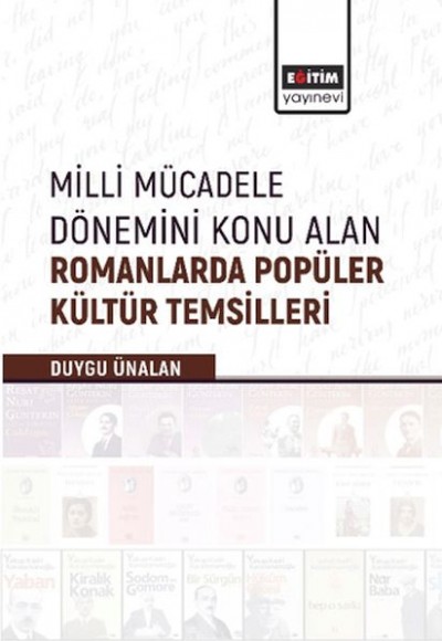 Milli Mücadele Dönemini Konu Alan Romanlarda Popüler Kültür Temsilleri Milli Mücadele Dönemini Konu Alan Romanlarda Popüler Kültür Temsilleri