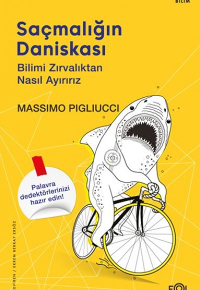Saçmalığın Daniskası –Bilimi Zırvalıktan Nasıl Ayırırız Saçmalığın Daniskası –Bilimi Zırvalıktan Nasıl Ayırırız