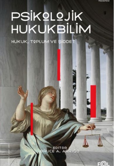 Psikolojik Hukukbilim – Hukuk, Suç ve Toplum Psikolojik Hukukbilim – Hukuk, Suç ve Toplum