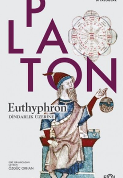Euthyphron - Dindarlık Üzerine Euthyphron - Dindarlık Üzerine