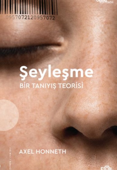 Şeyleşme –Bir Tanıyış Teorisi Şeyleşme –Bir Tanıyış Teorisi