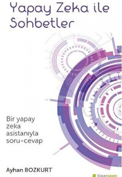Yapay Zeka İle Sohbetler Yapay Zeka İle Sohbetler