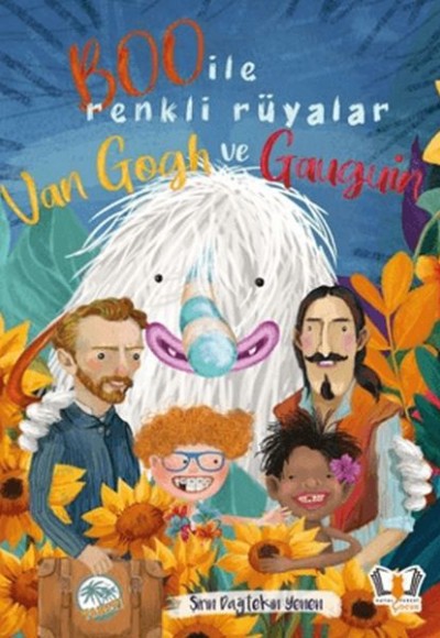 Boo İle Renkli Rüyalar Van Gogh ve Gauguin