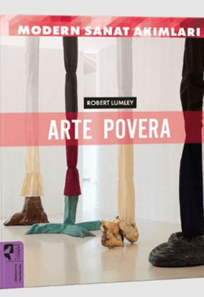 Modern Sanat Akımları: Arte Povera