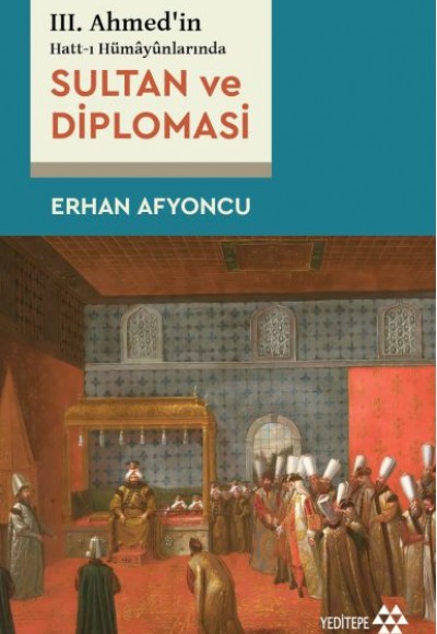 Sultan Ve Diplomasi Sultan Ve Diplomasi