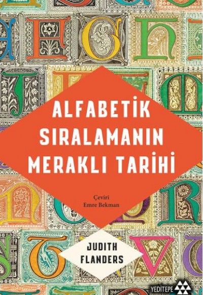 Alfabetik Sıralamanın Meraklı Tarihi Alfabetik Sıralamanın Meraklı Tarihi