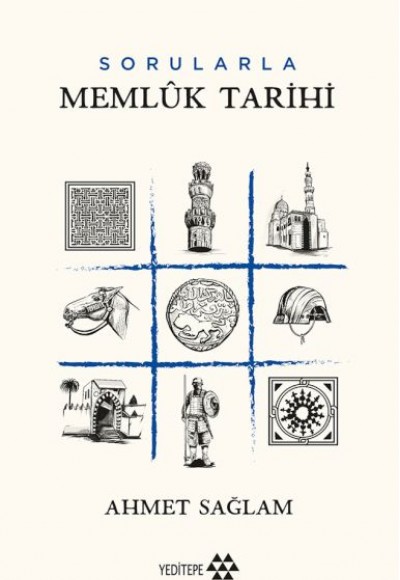 Sorularla Memlûk Tarihi Sorularla Memlûk Tarihi