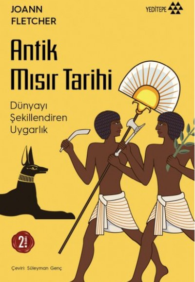 Antik Mısır Tarihi - Dünyayı Şekillendiren Uygarlık