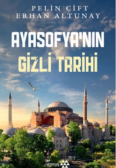 Ayasofya’nın Gizli Tarihi Ayasofya’nın Gizli Tarihi
