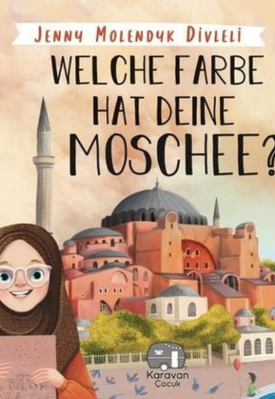 Welche Farbe Hat Deine Moschee (İngilizce) Welche Farbe Hat Deine Moschee (İngilizce)