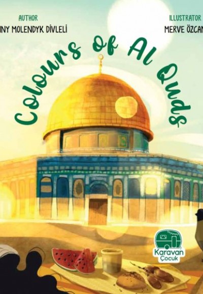Colours of Al Quds, Jenny Molendyk Divleli Colours of Al Quds, Jenny Molendyk Divleli