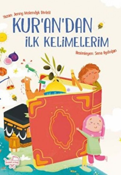 Kur'an'dan İlk Kelimelerim Kur'an'dan İlk Kelimelerim