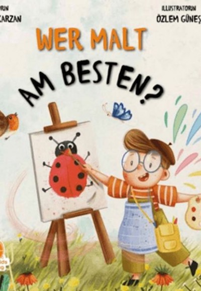 Wer Malt Am Besten? (Almanca) Wer Malt Am Besten? (Almanca)