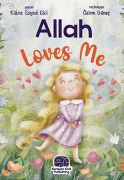 Allah Loves Me (İngilizce) Allah Loves Me (İngilizce)