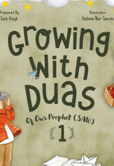 Growing With Duas Of Our Prophet (Saw) 1 (İngilizce) Growing With Duas Of Our Prophet (Saw) 1 (İngilizce)
