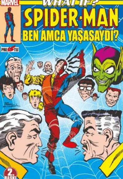 What If? Spider-Man: Ben Amca Yaşasaydı?