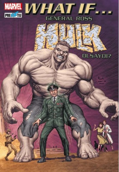 What If General Ross Hulk Olsaydı?