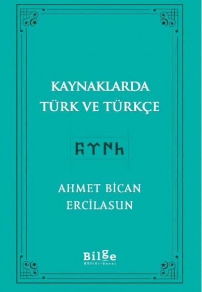 Kaynaklarda Türk Ve Türkçe Kaynaklarda Türk Ve Türkçe