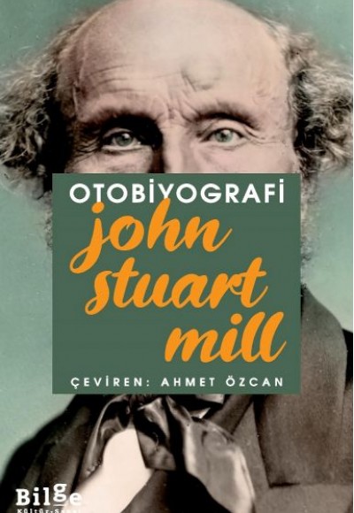 Otobiyografi - John Stuart Mill Otobiyografi - John Stuart Mill