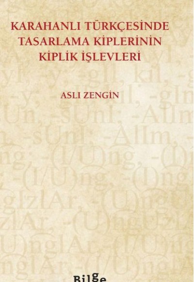 Karahanlı Türkçesinde Tasarlama Kiplerinin Kiplik İşlevleri Karahanlı Türkçesinde Tasarlama Kiplerinin Kiplik İşlevleri