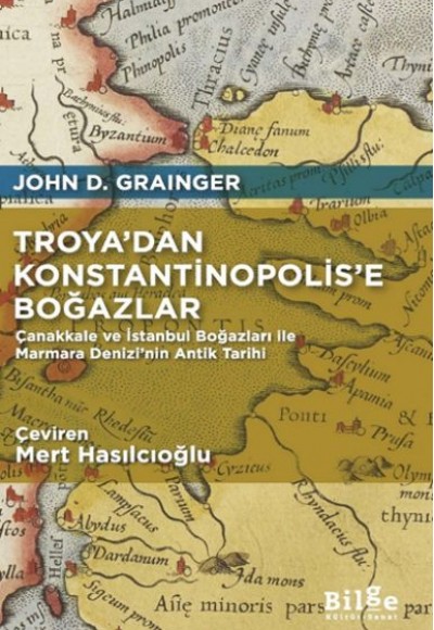 Troya’dan Konstantinopolis’e Boğazlar Troya’dan Konstantinopolis’e Boğazlar