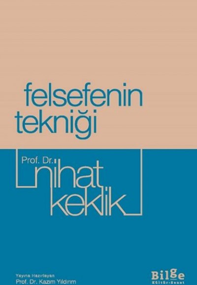 Felsefenin Tekniği Felsefenin Tekniği