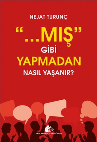 Mış Gibi Yapmadan Nasıl Yaşanır Mış Gibi Yapmadan Nasıl Yaşanır