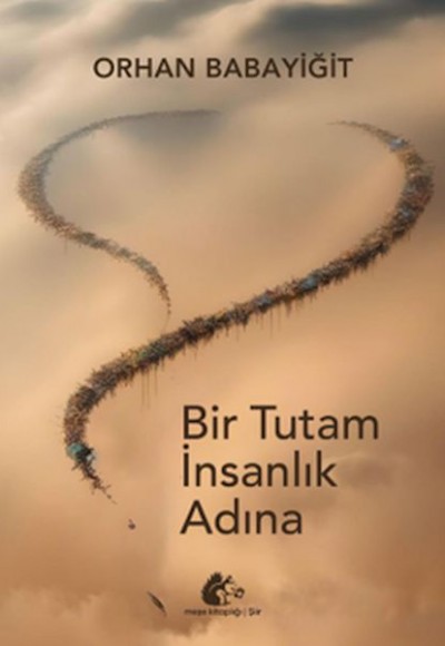 Bir Tutam İnsanlık Adına Bir Tutam İnsanlık Adına