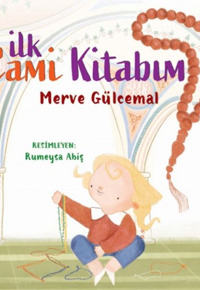 İlk Cami Kitabım İlk Cami Kitabım