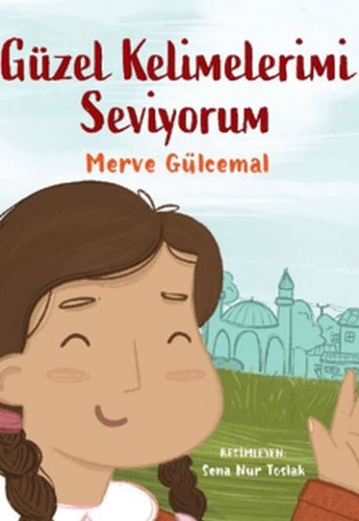 Güzel Kelimelerimi Seviyorum Güzel Kelimelerimi Seviyorum
