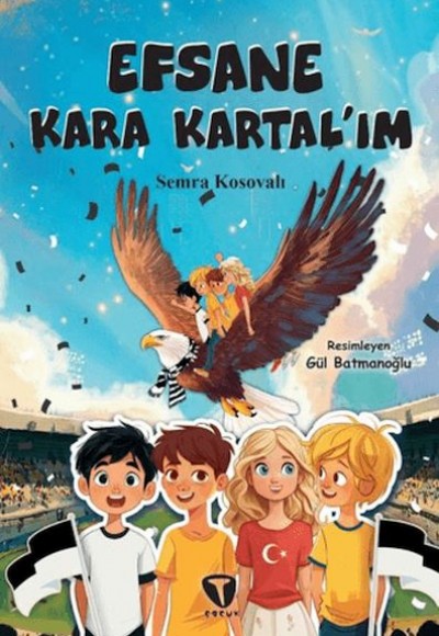 Efsane Kara Kartal'ım Efsane Kara Kartal'ım