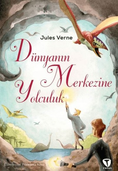Dünyanın Merkezine Yolculuk Dünyanın Merkezine Yolculuk