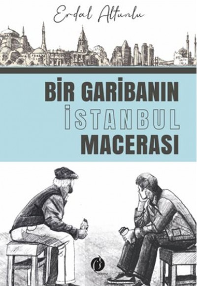 Bir Garibanin İstanbul Macerasi Bir Garibanin İstanbul Macerasi