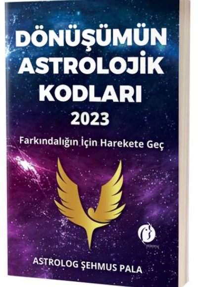Dönüşümün Astrolojik Kodları 2023 Dönüşümün Astrolojik Kodları 2023