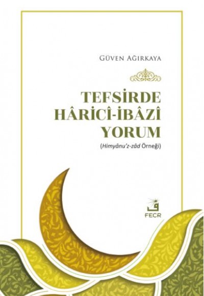 Tefsirde Hâricî-İbâzî Yorum Tefsirde Hâricî-İbâzî Yorum
