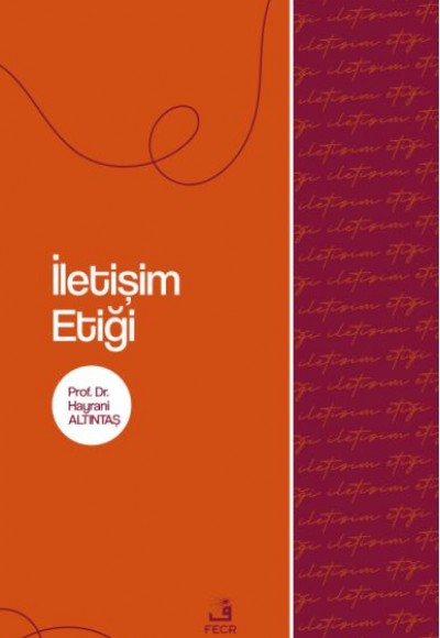 İletişim Etiği İletişim Etiği