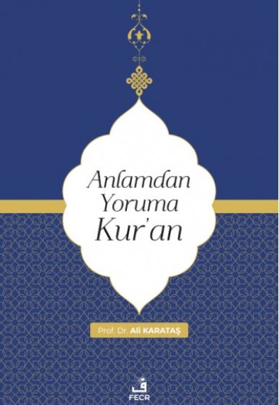 Anlamdan Yoruma Kur’an Anlamdan Yoruma Kur’an