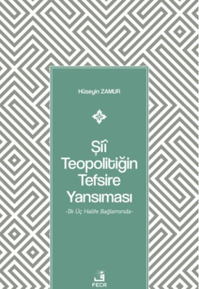 Şiî Teopolitiğin Tefsire Yansıması Şiî Teopolitiğin Tefsire Yansıması