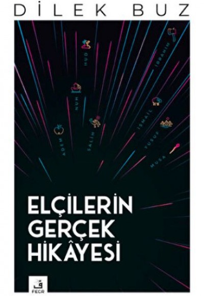 Elçilerin Gerçek Hikayesi Elçilerin Gerçek Hikayesi