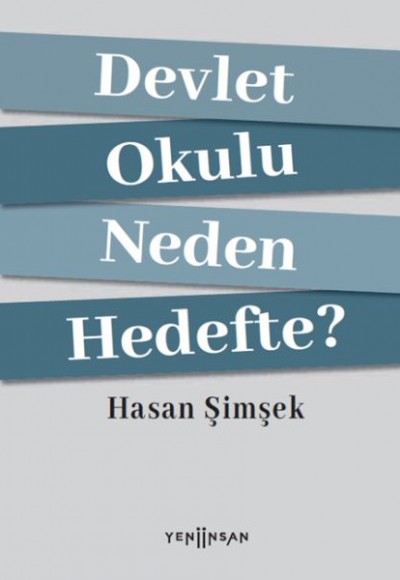 Devlet Okulu Neden Hedefte? Devlet Okulu Neden Hedefte?