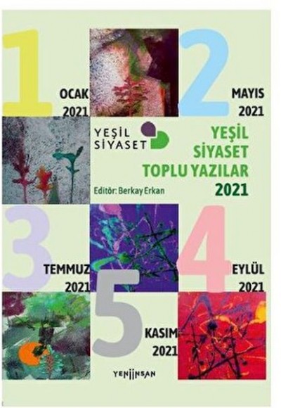 Yeşil Siyaset Toplu Yazılar - 2021 Yeşil Siyaset Toplu Yazılar - 2021