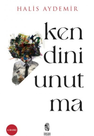 Kendini Unutma Kendini Unutma