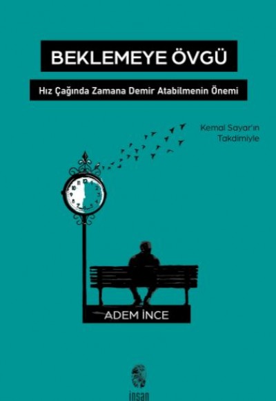 Beklemeye Övgü Beklemeye Övgü