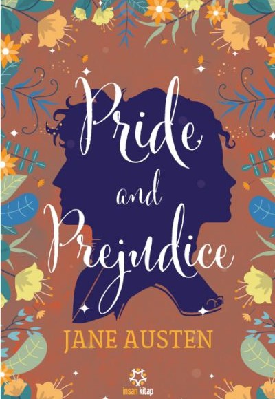 Pride and Prejudice Pride and Prejudice