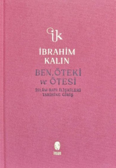 Ben, Öteki ve Ötesi (Bez Ciltli) Ben, Öteki ve Ötesi (Bez Ciltli)