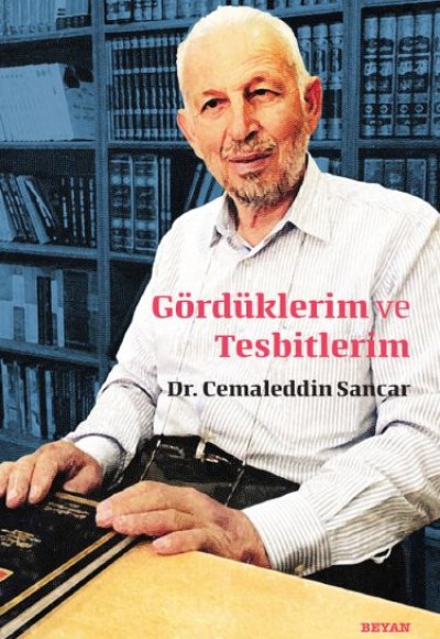Gördüklerim ve Tesbitlerim Gördüklerim ve Tesbitlerim