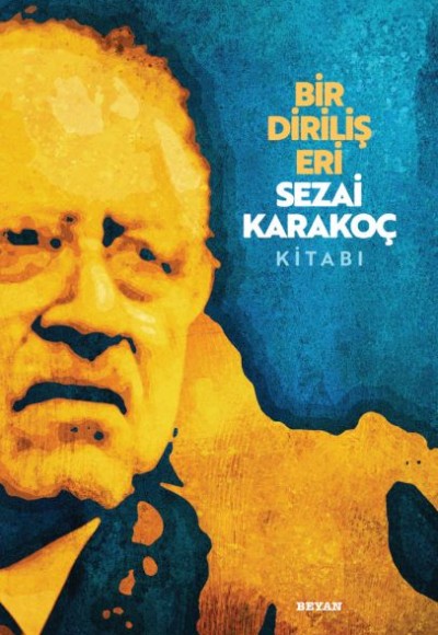 Bir Diriliş Eri Sezai Karakoç Kitabı Bir Diriliş Eri Sezai Karakoç Kitabı