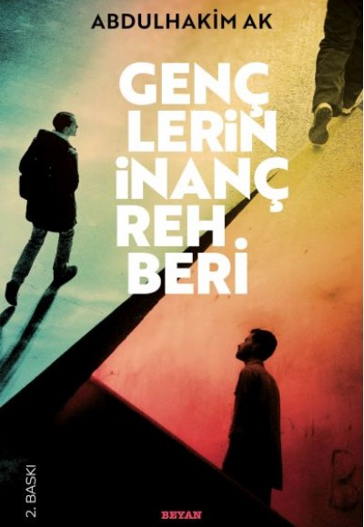 Gençlerin İnanç Rehberi Gençlerin İnanç Rehberi